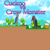 Cuckoo vs Crow Monster